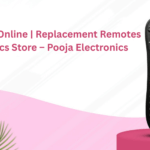 Buy Remotes Online | Replacement Remotes & Electronics Store – Pooja Electronics
